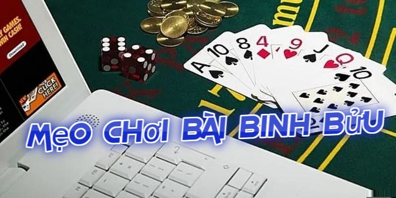 Mẹo chơi bài bửu hiệu quả