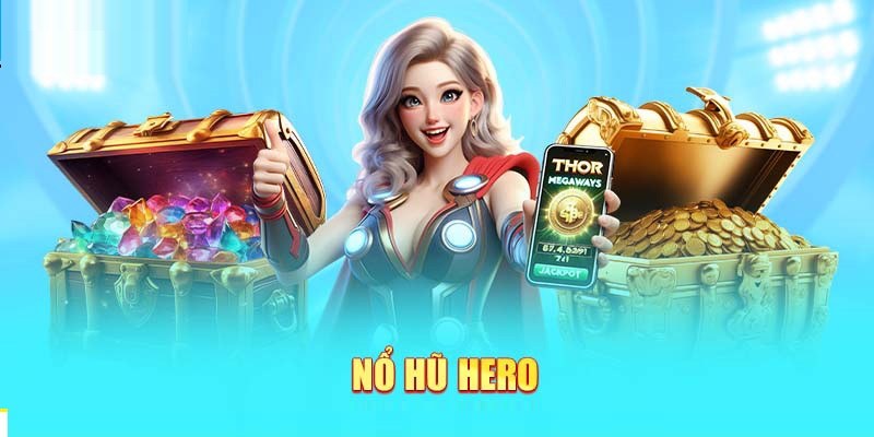 Nổ hũ Hero